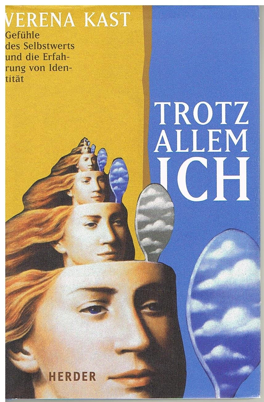 Trotz allem Ich. Gefühle des Selbstwerts und die Erfahrung von Identität Books