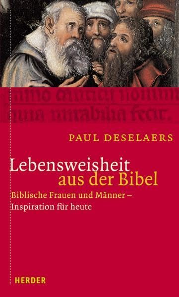 Lebenshilfe aus der Bibel: Biblische Frauen und Männer - Inspiration für heute Religion & Esotericism