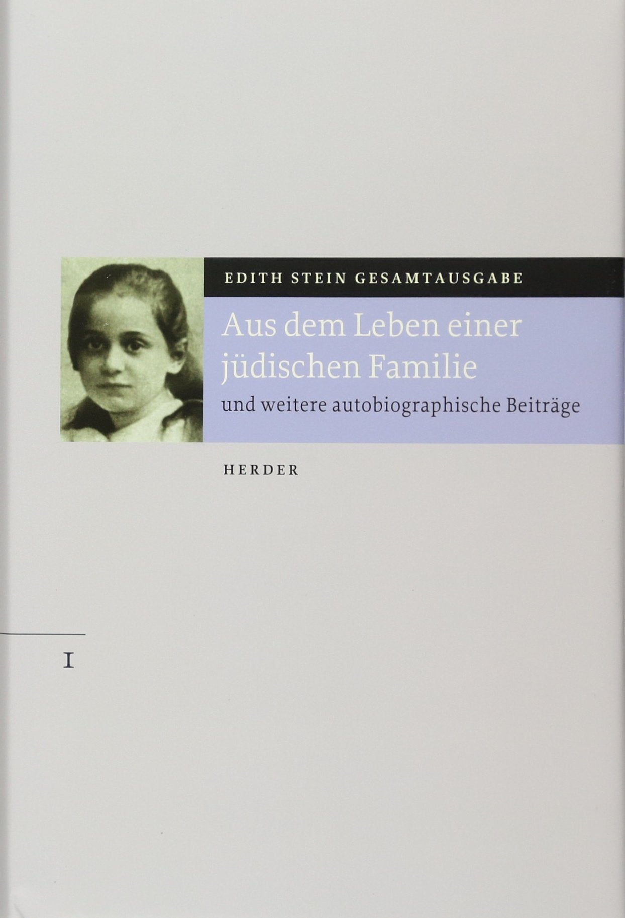 Aus dem Leben einer jüdischen Familie: und weitere autobiographische Beiträge (Edith Stein Gesamtausgabe) Science