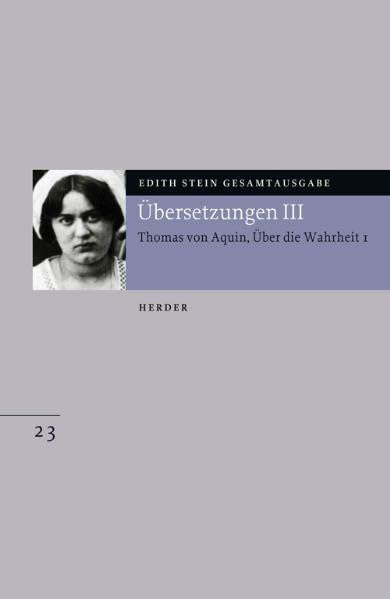 Gesamtausgabe. Übersetzungen III: Thomas von Aquin,  Über die Wahrheit 1 Religion & Esotericism