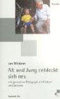 Product Image: Alt und Jung entdeckt sich neu