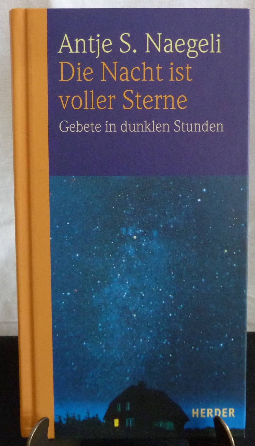 Die Nacht ist voller Sterne: Gebete in dunklen Stunden Religion & Esotericism