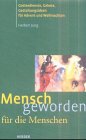 Mensch geworden für die Menschen. Gottesdienste, Gebete, Gestaltungsideen für Advent und Weihnachten Books