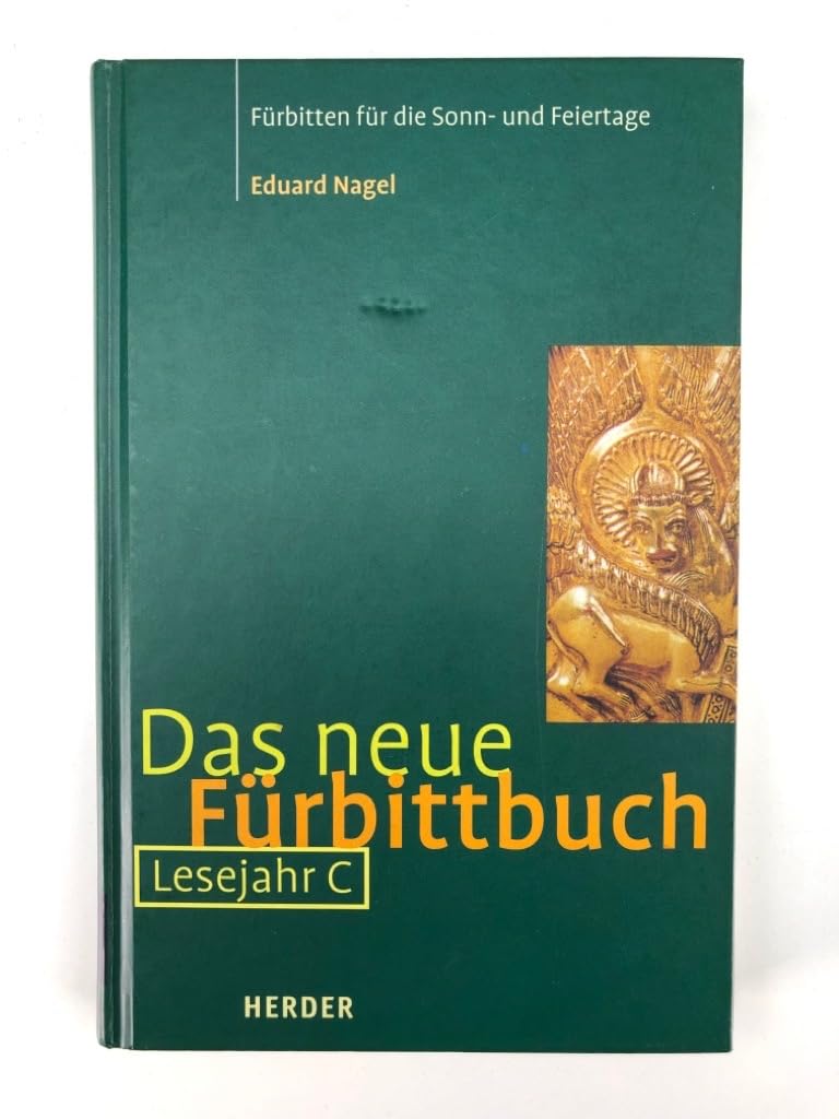 Das neue Fürbittbuch - Lesejahr C: Fürbitten für die Sonn- und Feiertage Religion & Esotericism