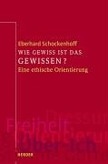 Wie gewiss ist das Gewissen?: Eine ethische Orientierung Books