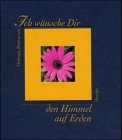 Ich wünsche Dir den Himmel auf Erden Lifestyle Books