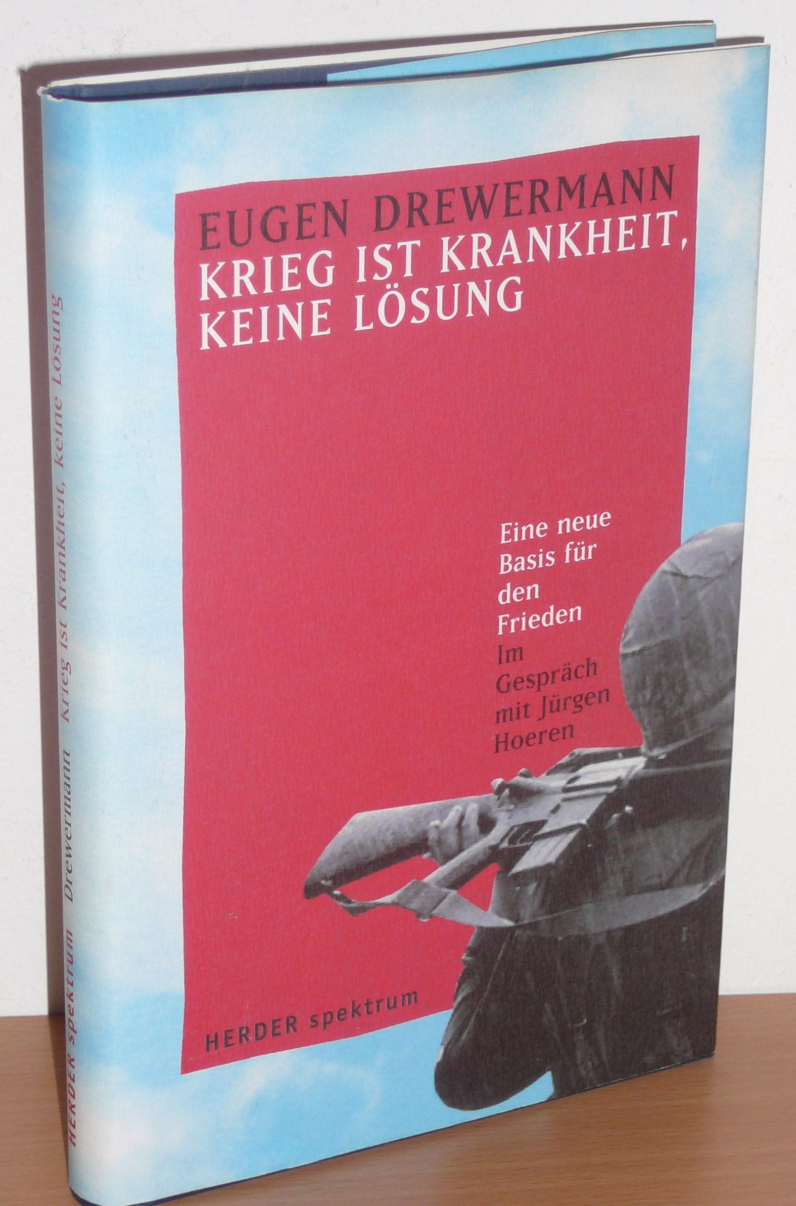 Krieg ist Krankheit, keine Lösung. Eine neue Basis für den Frieden Politics & Society