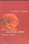 Product Image: Wie ein Gebet sei mein Leben