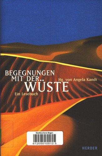 Begegnungen mit der Wüste. Ein Lesebuch Books