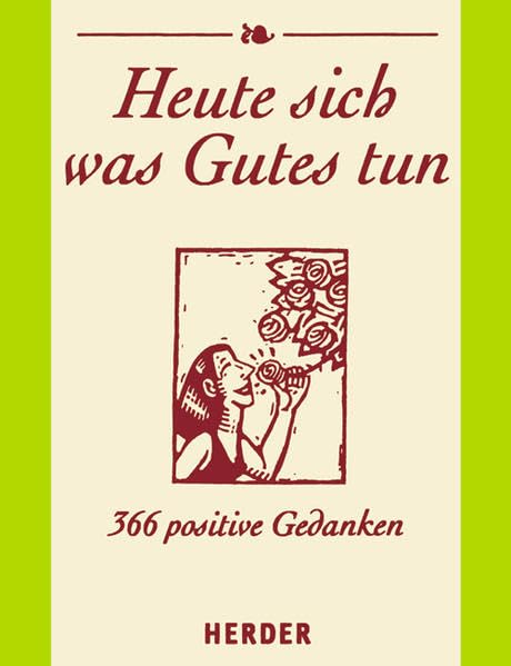 Heute sich was Gutes tun Lifestyle