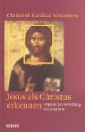 Jesus als Christus erkennen: Impulse zur Vertiefung des Glaubens Books