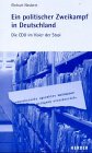 Ein politischer Zweikampf in Deutschland: Die CDU im Visier der Stasi Politics & History