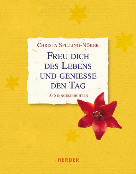 Freu dich des Lebens und genieße den Tag: 10 Sinngeschichten Books