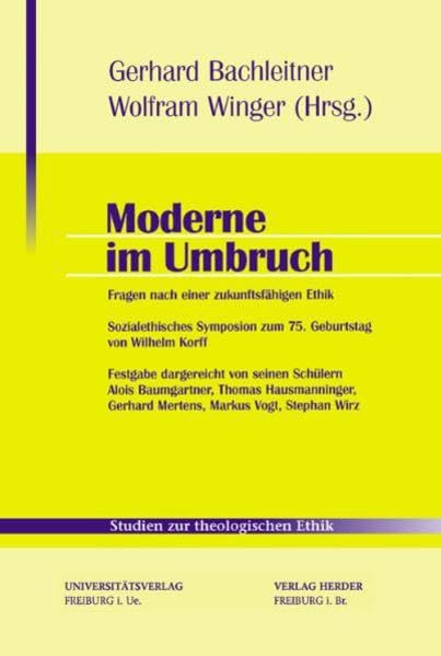 Moderne im Umbruch: Fragen nach einer zukunftsfähigen Ethik (Studien zur theologischen Ethik) Religion & Esotericism