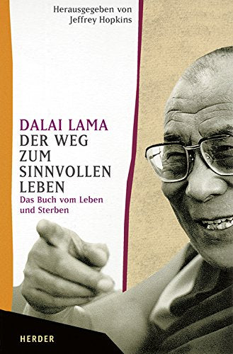 Der Weg zum sinnvollen Leben: Das Buch vom Leben und Sterben Lifestyle