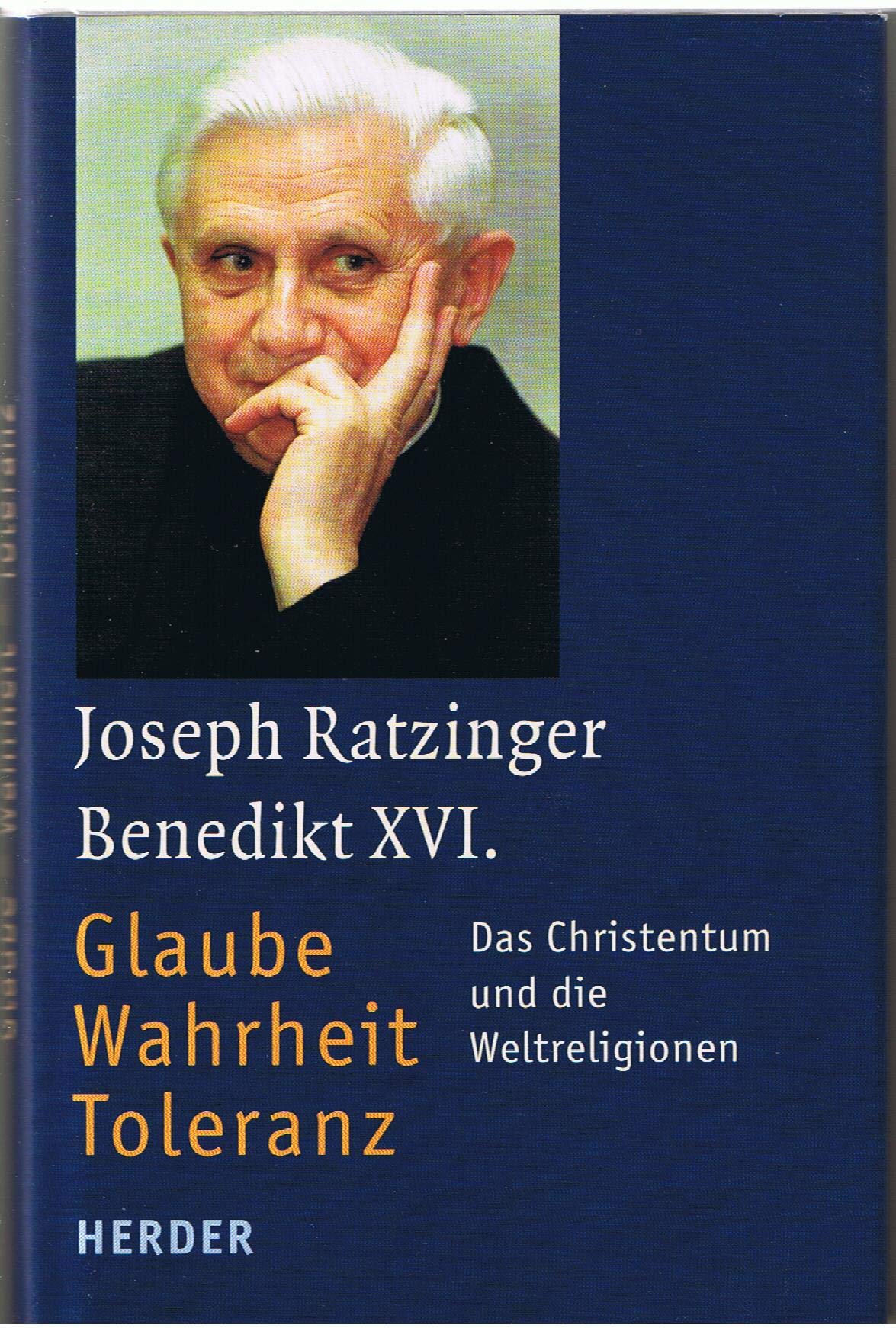 Glaube - Wahrheit - Toleranz: Das Christentum und die Weltreligionen Religion & Esotericism