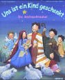Und ist ein Kind geschenkt. Die Weihnachtsbibel Books