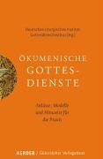Ökumenische Gottesdienste. Anlässe, Modelle und Hinweise für die Praxis Contemporary literature