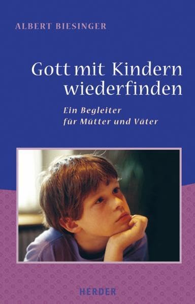 Gott mit Kindern wiederfinden: Ein Begleiter für Mütter und Väter (Neue Geschenkhefte) Religion & Esotericism