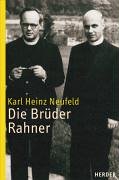 Die Brüder Rahner: Eine Biographie Memories