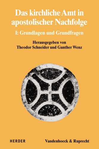Das kirchliche Amt in apostolischer Nachfolge: I. Grundlagen und Grundfragen Books