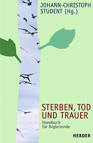 Sterben, Tod und Trauer: Handbuch für Begleitende Lifestyle