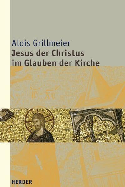 Jesus der Christus im Glauben der Kirche Religion & Esotericism