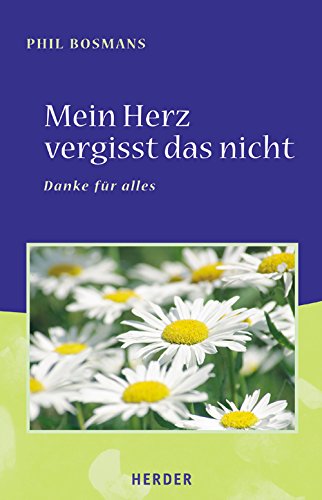 Mein Herz vergisst das nicht: Danke für alles Lifestyle