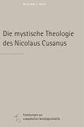 Die mystische Theologie des Nicolaus Cusanus (Forschungen zur europäischen Geistesgeschichte) Religion & Esotericism