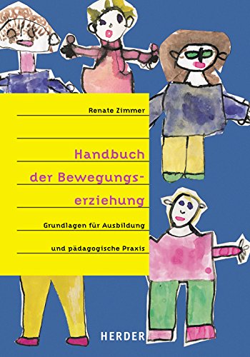 Handbuch der Bewegungserziehung: Grundlagen für Ausbildung und pädagogische Praxis Sheet Music