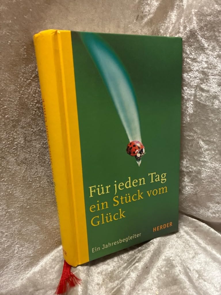 Für jeden Tag ein Stück vom Glück: Ein Jahresbegleiter Contemporary literature