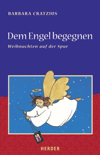Dem Engel begegnen: Weihnachten auf der Spur Books