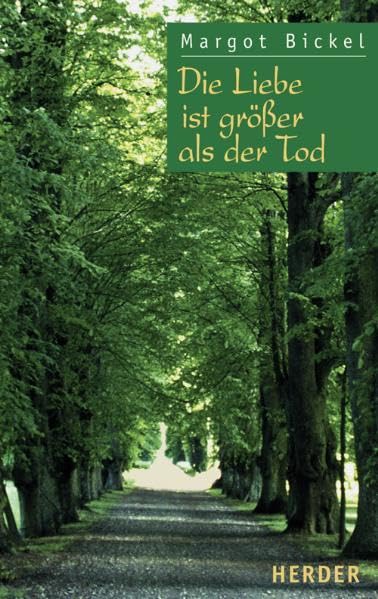 Die Liebe ist grösser als der Tod Death & Mourning