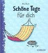 Schöne Tage für dich Lifestyle
