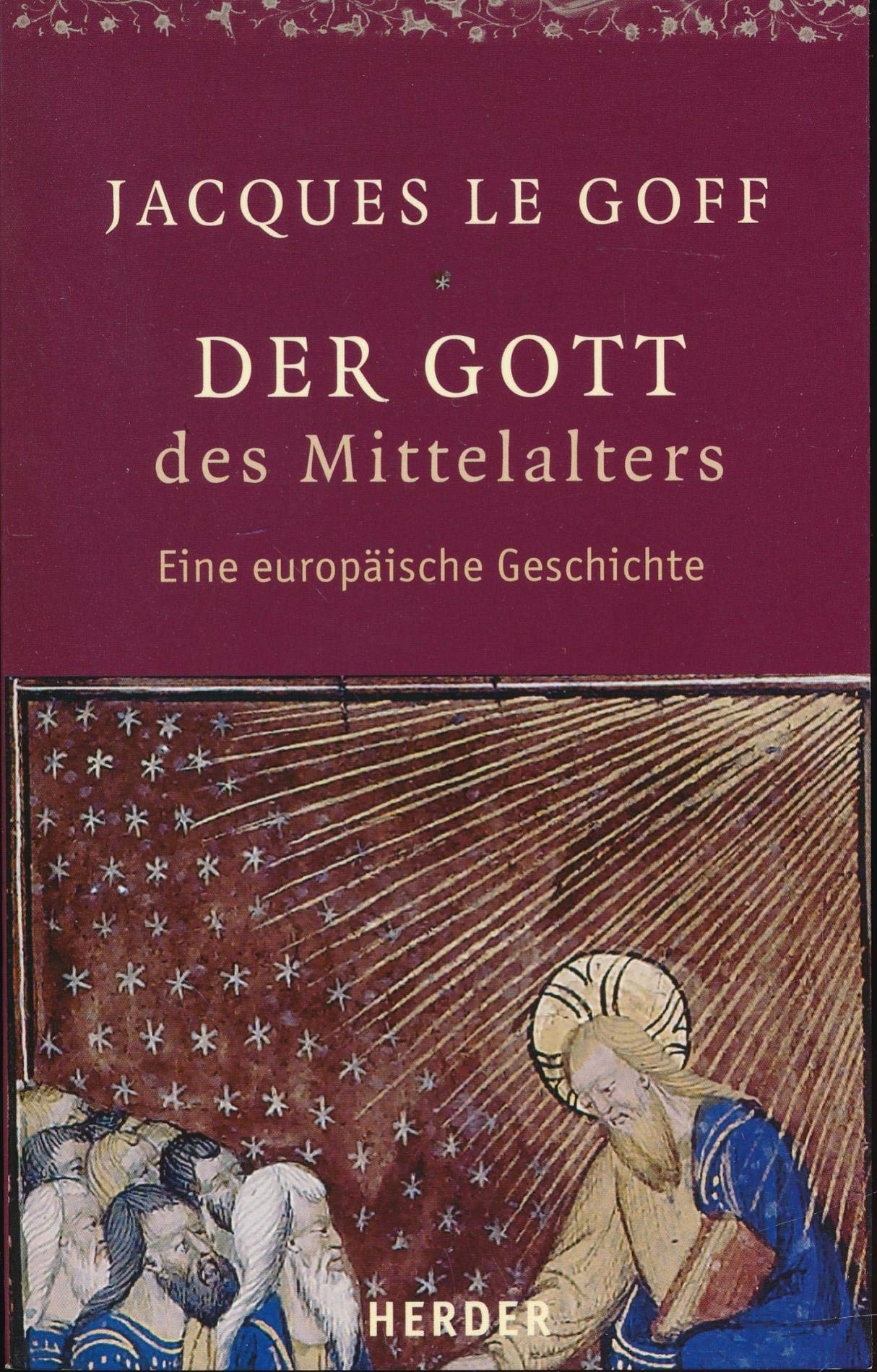 Der Gott des Mittelalters: Eine europäische Geschichte. Gespräche mit Jean-Luc Pouthier Religion & Esotericism