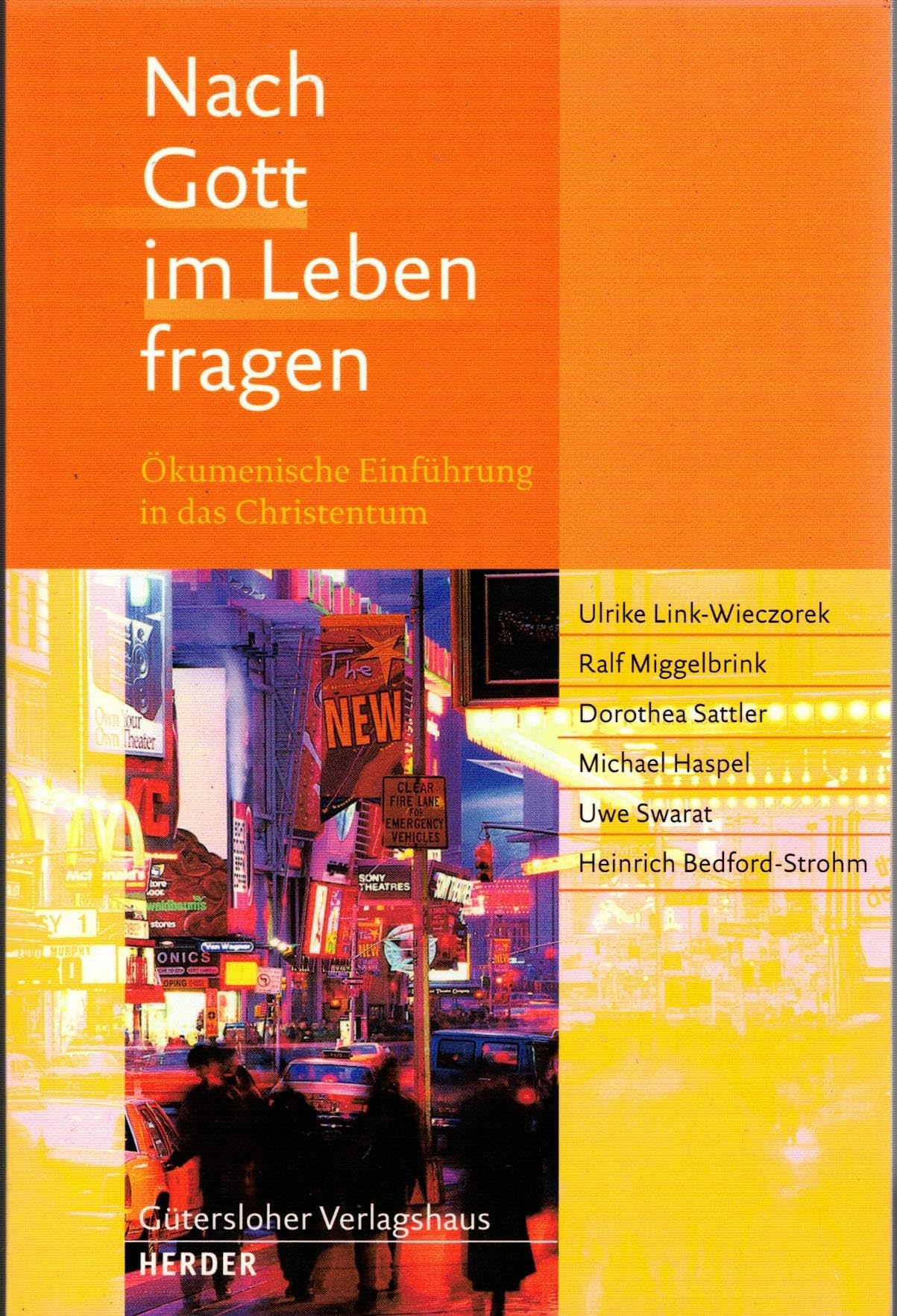 Nach Gott im Leben fragen: Ökumenische Einführung in das Christentum Books