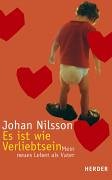 Es ist wie Verliebtsein. Mein neues Leben als Vater Memories