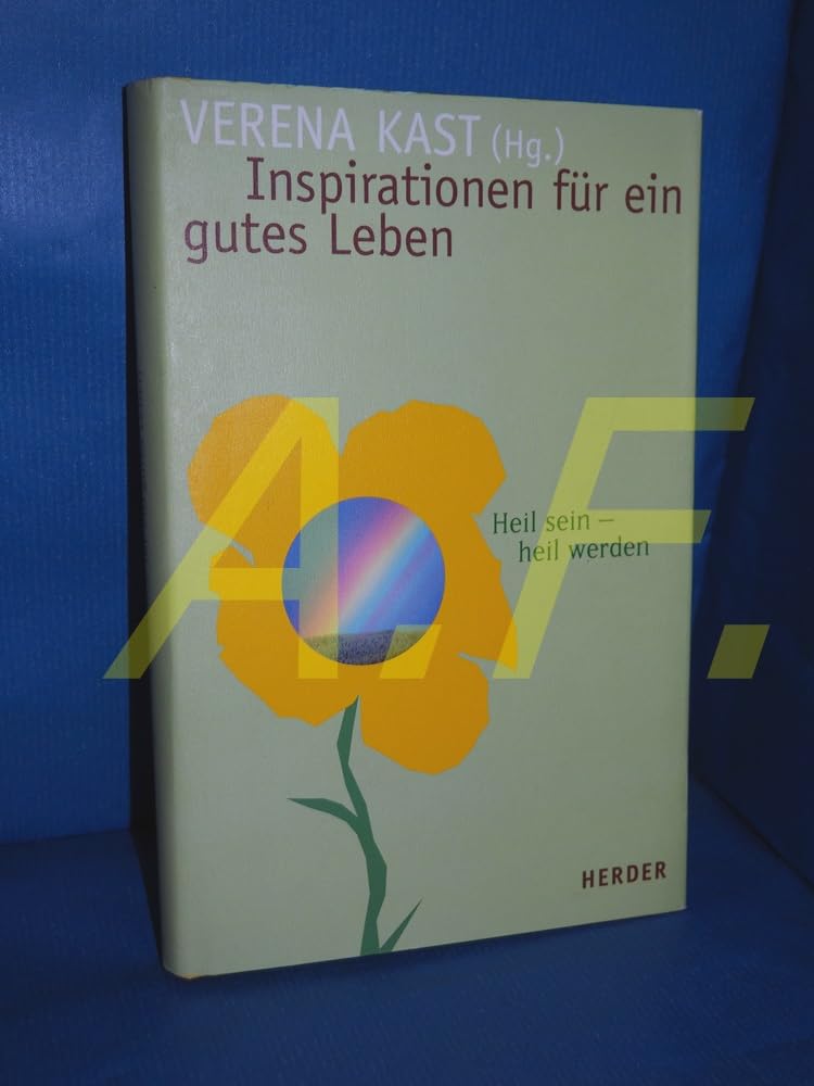 Inspirationen für ein gutes Leben: Heil sein - heil werden Lifestyle