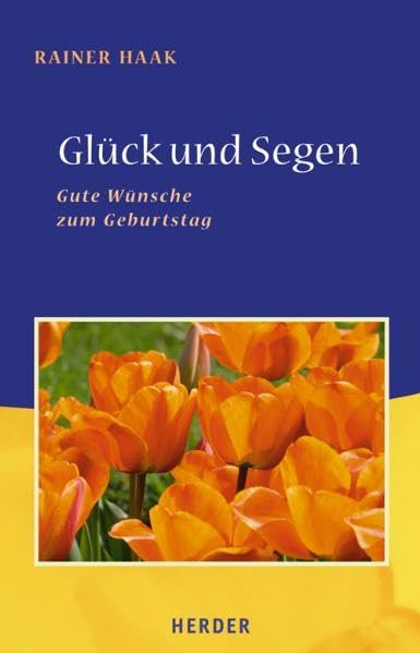 Glück und Segen: Gute Wünsche zum Geburtstag (Neue Geschenkhefte) Lifestyle