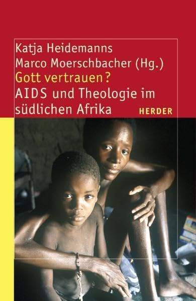 Gott vertrauen?: AIDS und Theologie im südlichen Afrika (Theologie der Dritten Welt) Health, Nutrition & Fitness