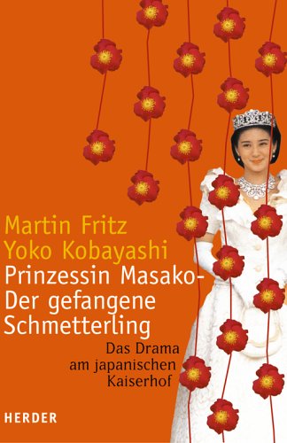 Prinzessin Masako - Der gefangene Schmetterling Books