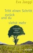 Tritt einen Schritt zurück und du siehst mehr: Gelassen älter werden Politics & History