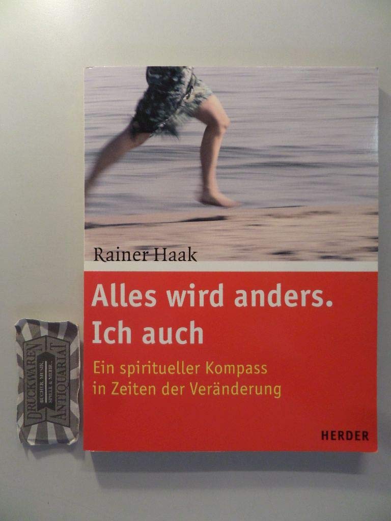 Alles wird anders. Ich auch. Ein spiritueller Kompass in Zeiten der Veränderung Books