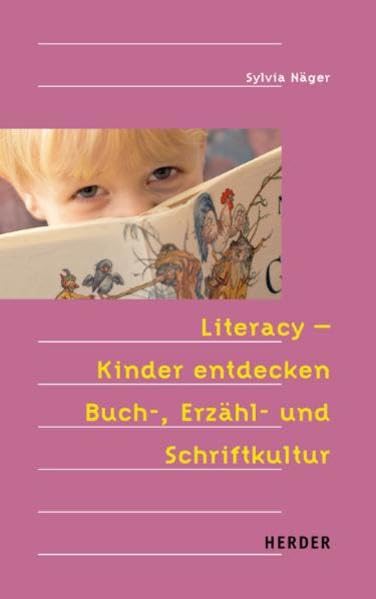 Literacy - Kinder entdecken Buch-, Erzähl- und Schriftkultur Books