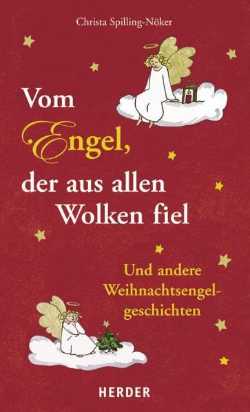 Vom Engel, der aus allen Wolken fiel: Und andere Weihnachtsengelgeschichten Lifestyle