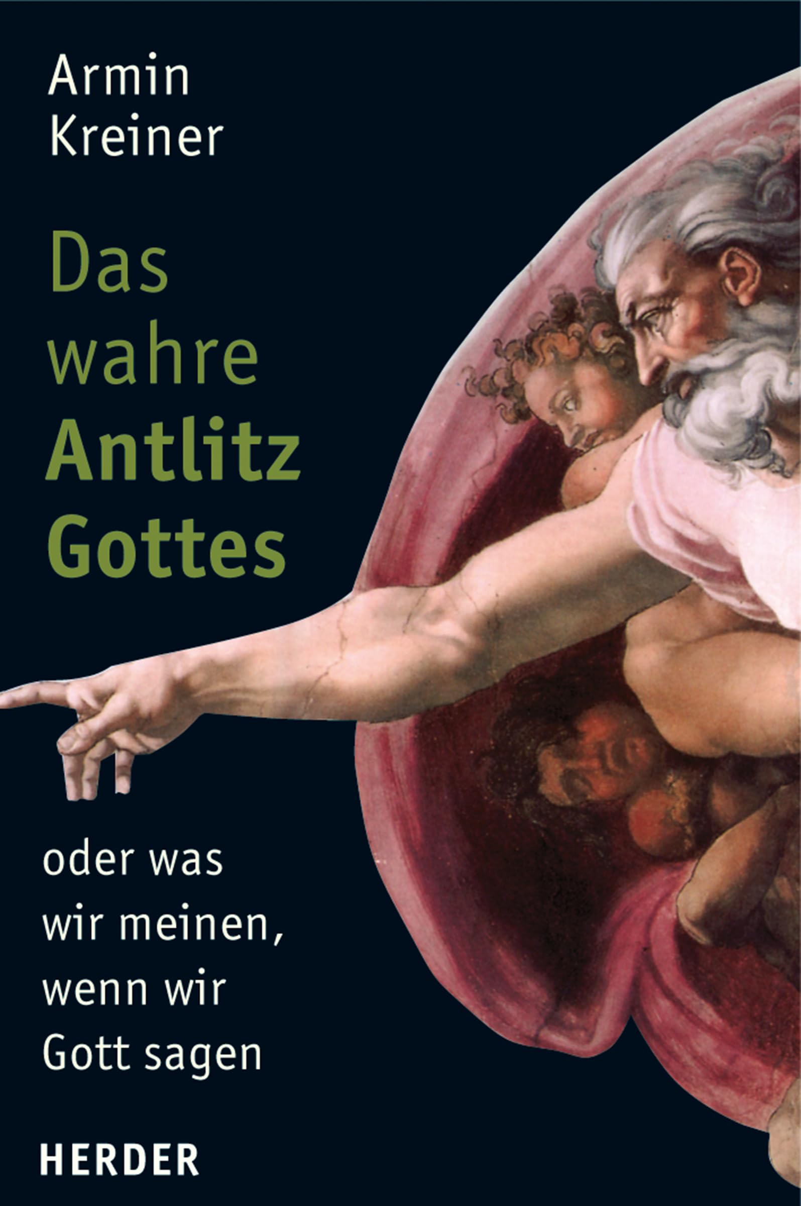Das wahre Antlitz Gottes - oder was wir meinen, wenn wir Gott sagen Religion & Esotericism