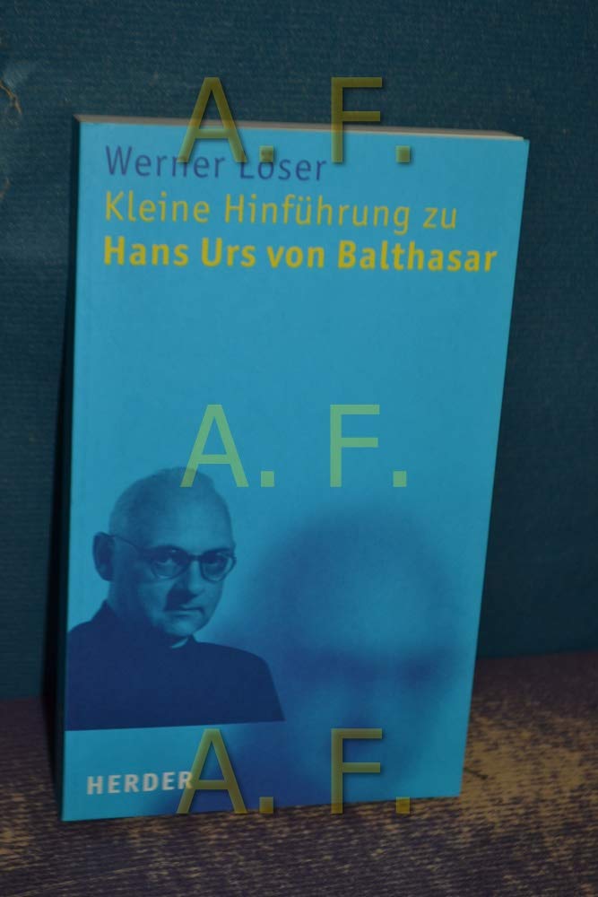 Kleine Hinführung zu Hans Urs von Balthasar Religion & Esotericism