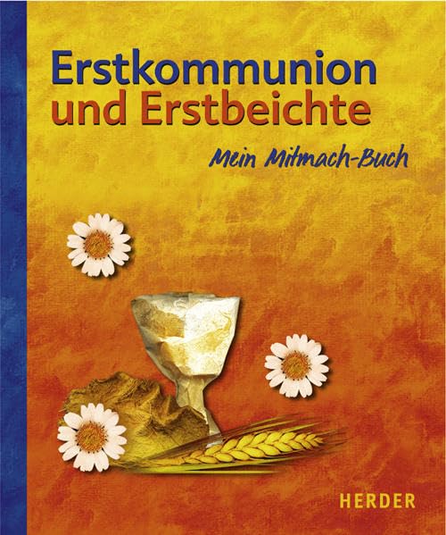 Erstkommunion und Erstbeichte: Mein Mitmach-Buch Religion & Esotericism