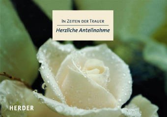 Herzliche Anteilnahme: In Zeiten der Trauer book