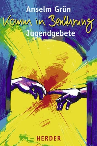 Komm in Berührung: Jugendgebete Religion & Esotericism